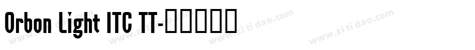 Orbon Light ITC TT字体转换